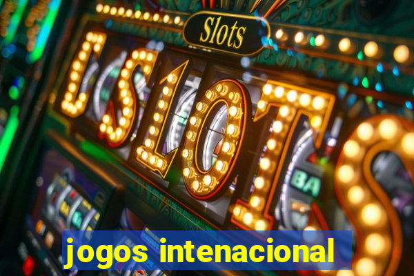 jogos intenacional